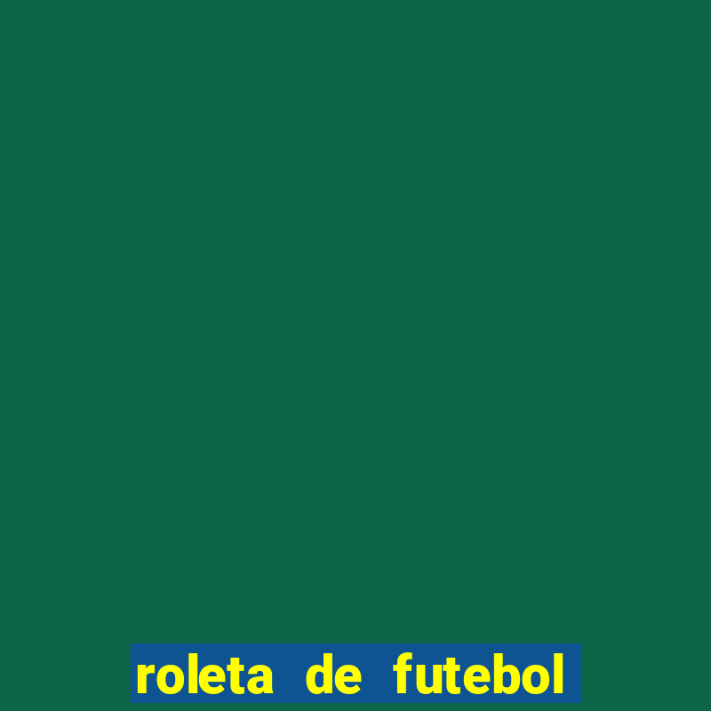 roleta de futebol carreira roleta de jogadores de futebol